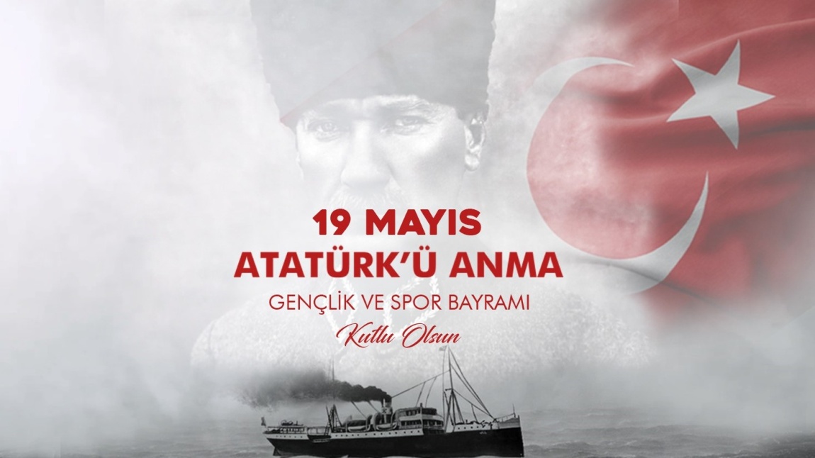 19 Mayıs Atatürk'ü Anma, Gençlik ve Spor Bayramı